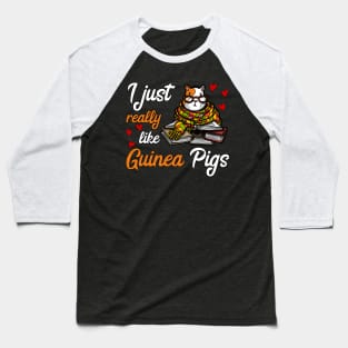 I Just Really Like Guinea Pigs Cute Baseball T-Shirt